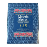Chinese Herbal Medicine Materia Medica (Revised Edition)